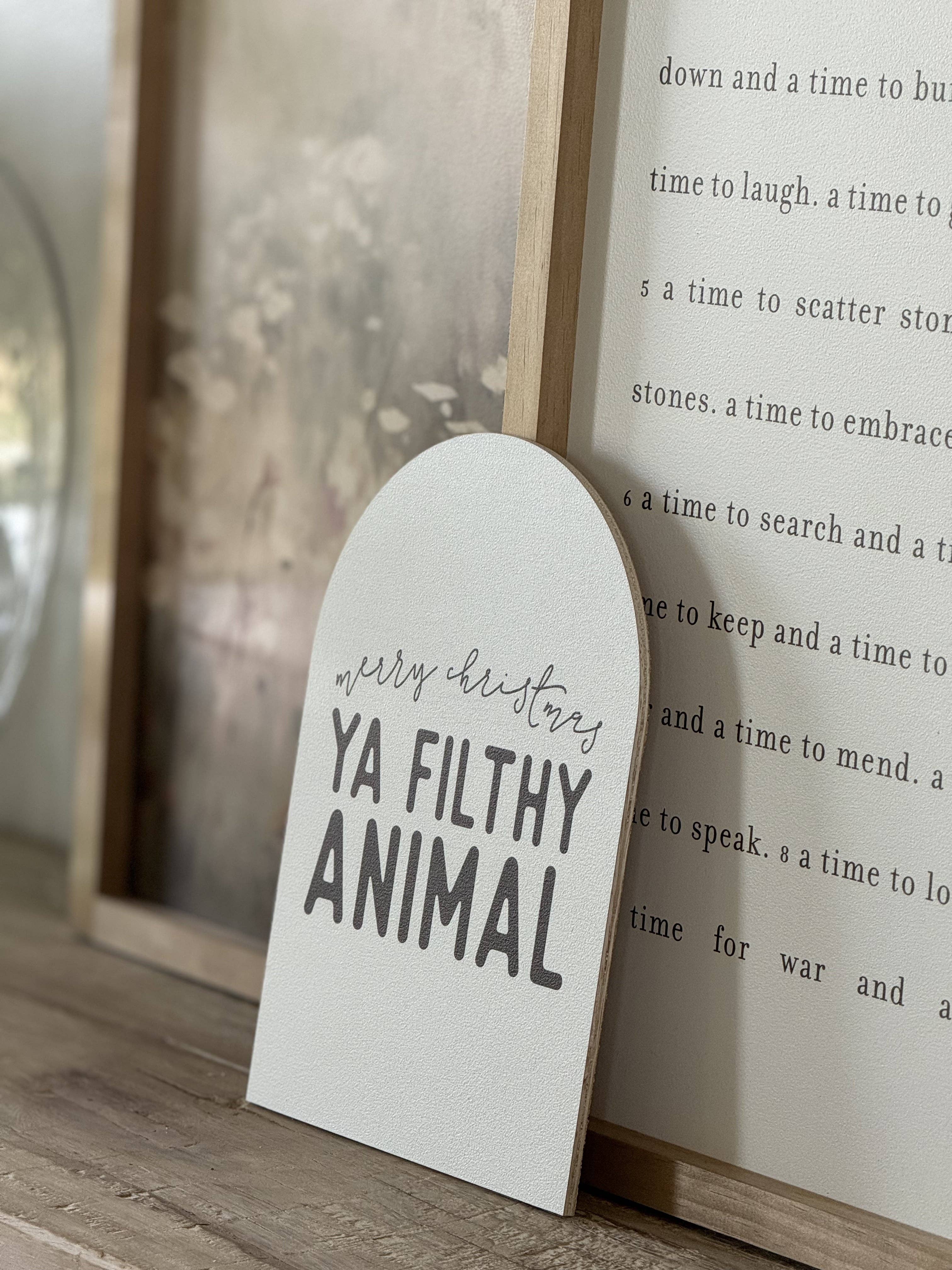 Merry Christmas Ya Filthy Animal | Arch Sign