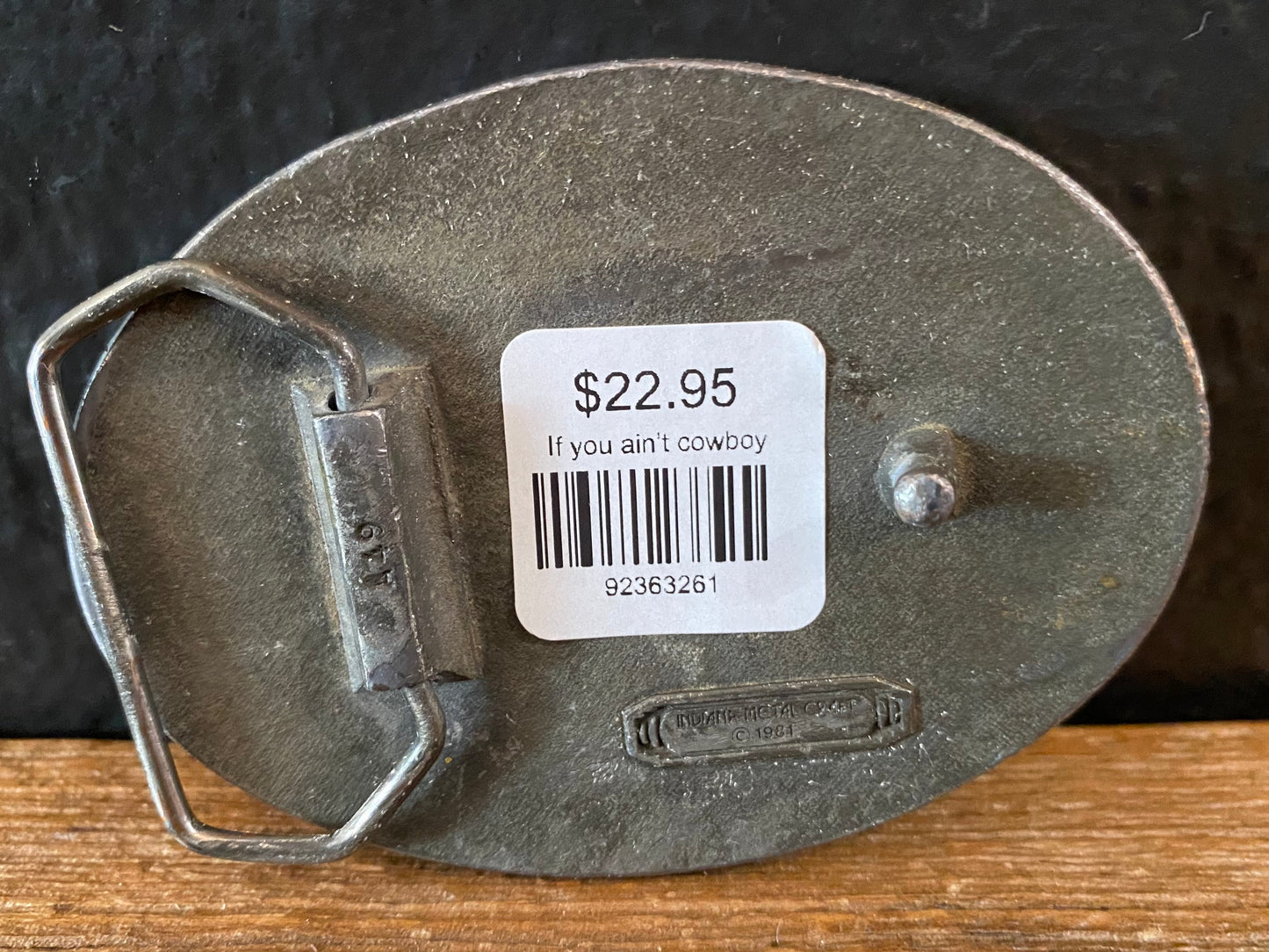 “If You Ain’t A Cowboy” Belt Buckle