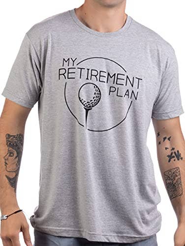 My Retirement Plan Golf T-shirt