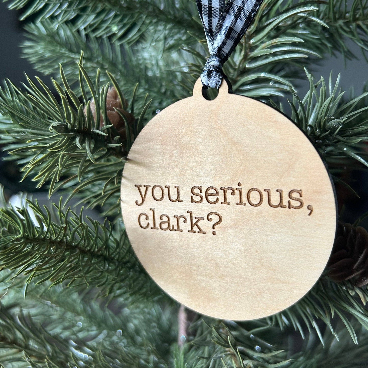 You serious, Clark? Ornament