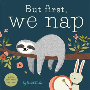 But First, We Nap Children's Book