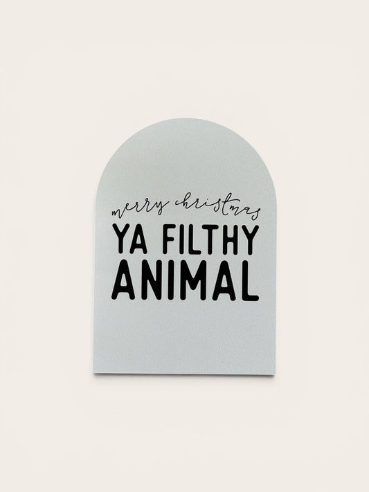 Merry Christmas Ya Filthy Animal Arch