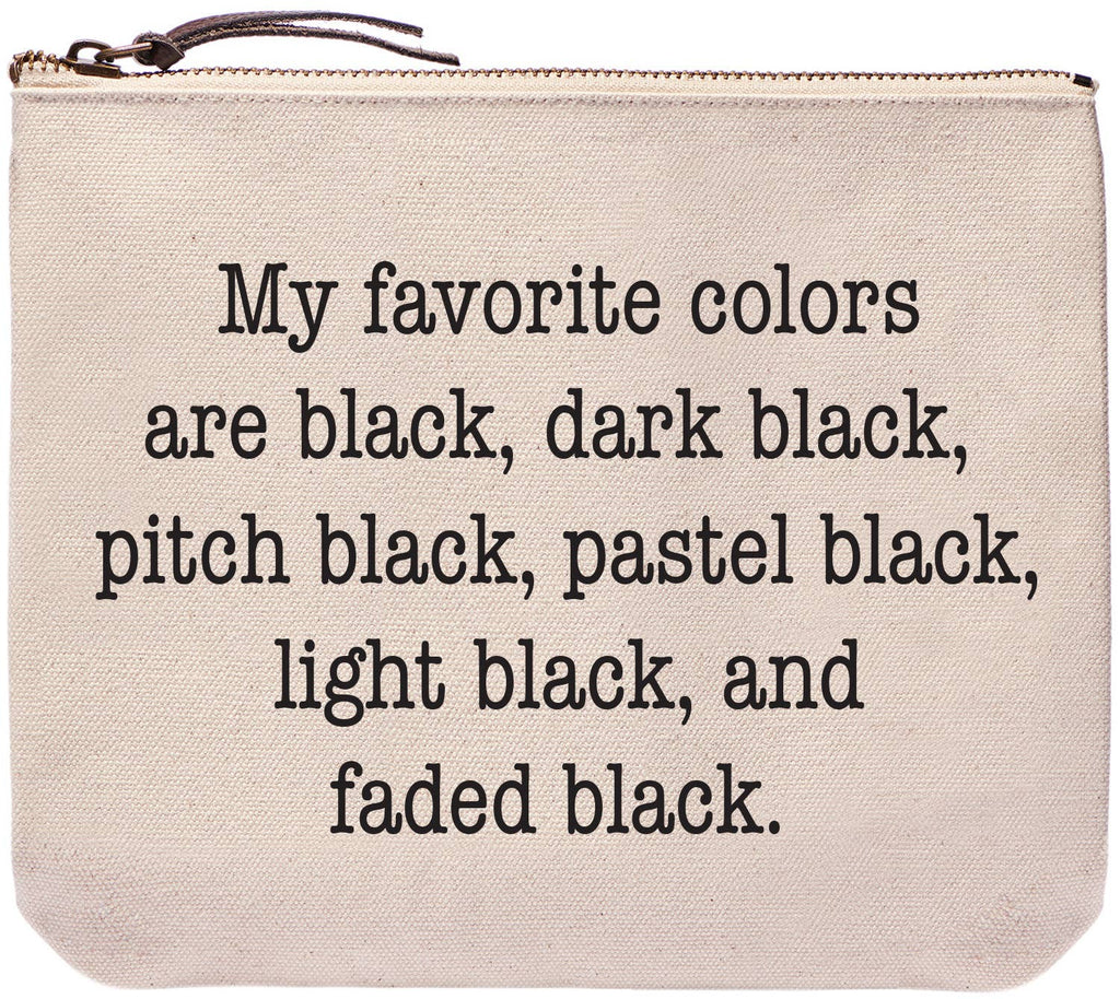 My Favorite Colors Are Black Bag