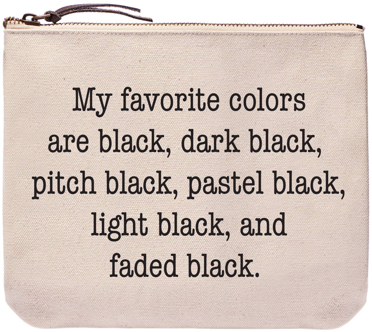 My Favorite Colors Are Black Bag