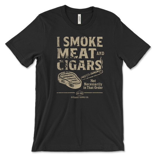I Smoke Meat and Cigars T-Shirt