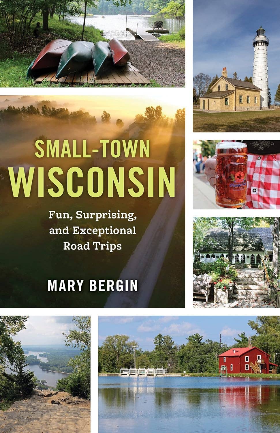 Small Town Wisconsin: Exceptional Road Trip Book
