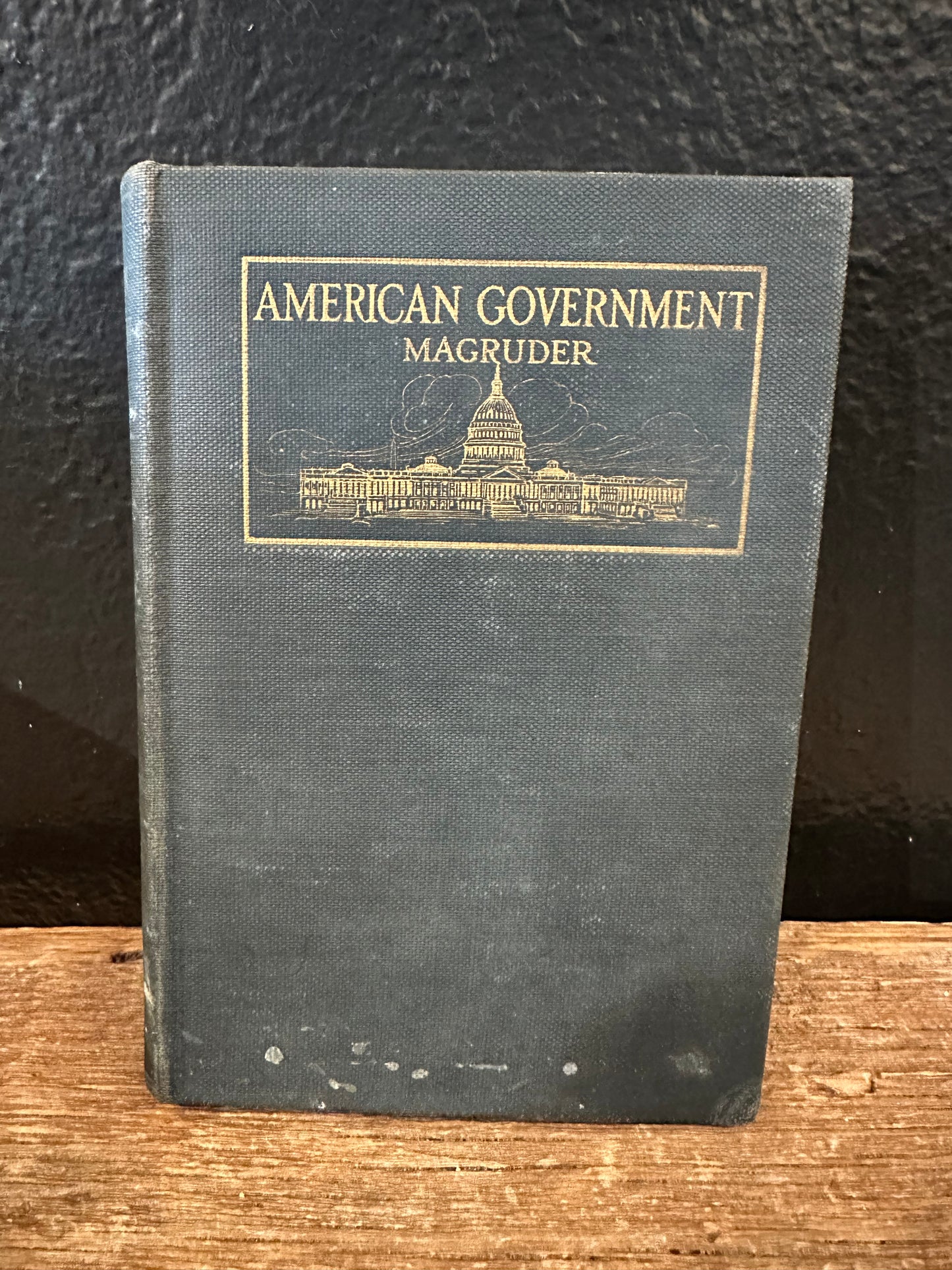 Antique Book ‘American Government’ ~ 1917