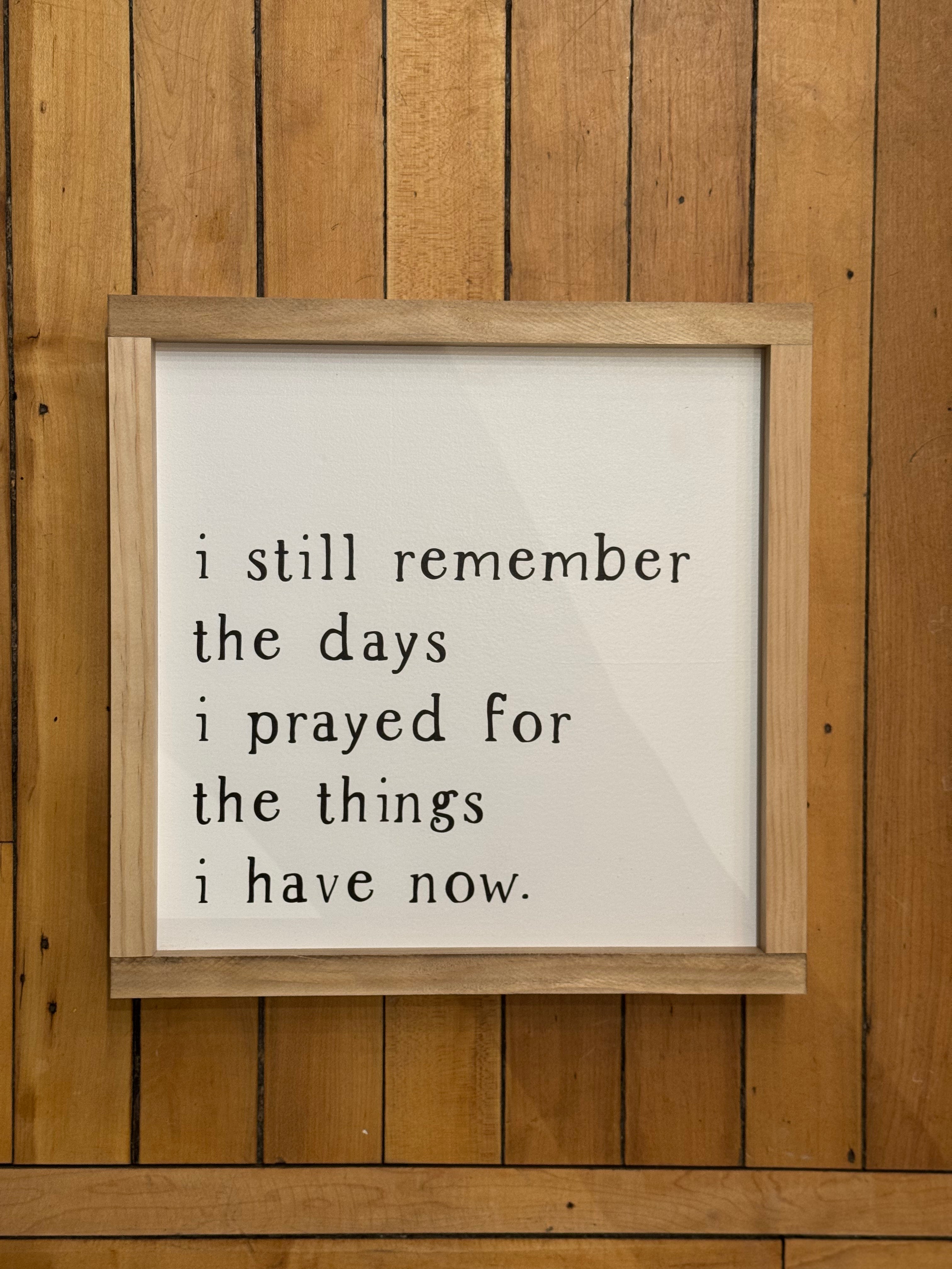 I Still Remember The Days Sign