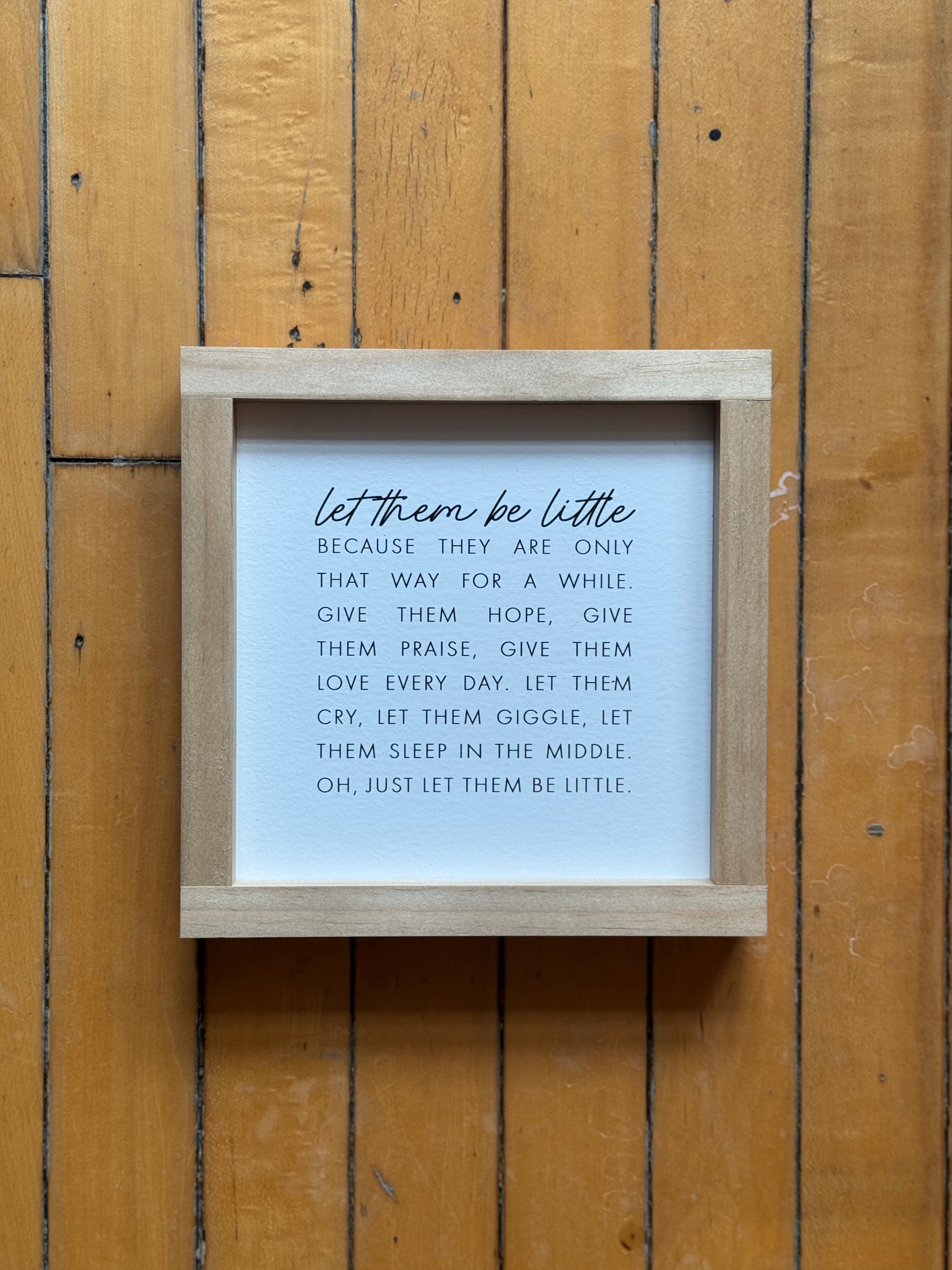 Let Them Be Little Sign