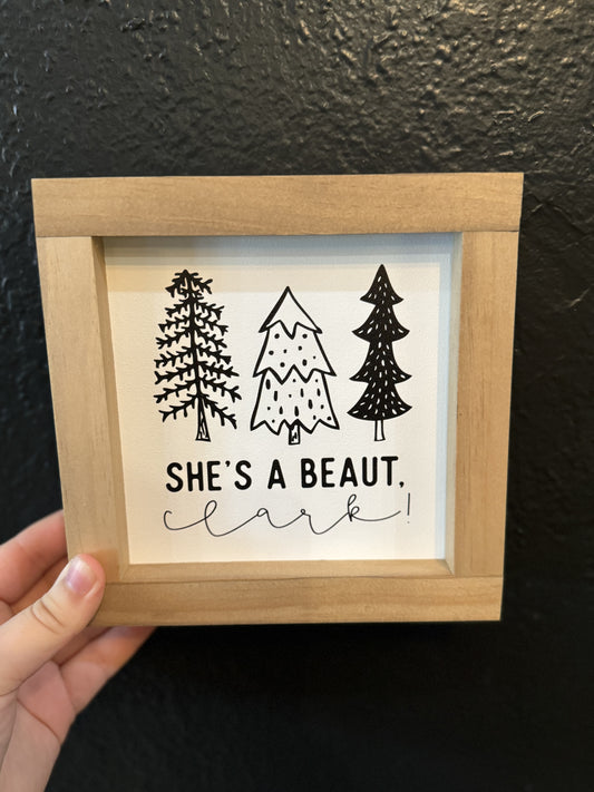 She's A Beaut Clark | Christmas Handcrafted Sign