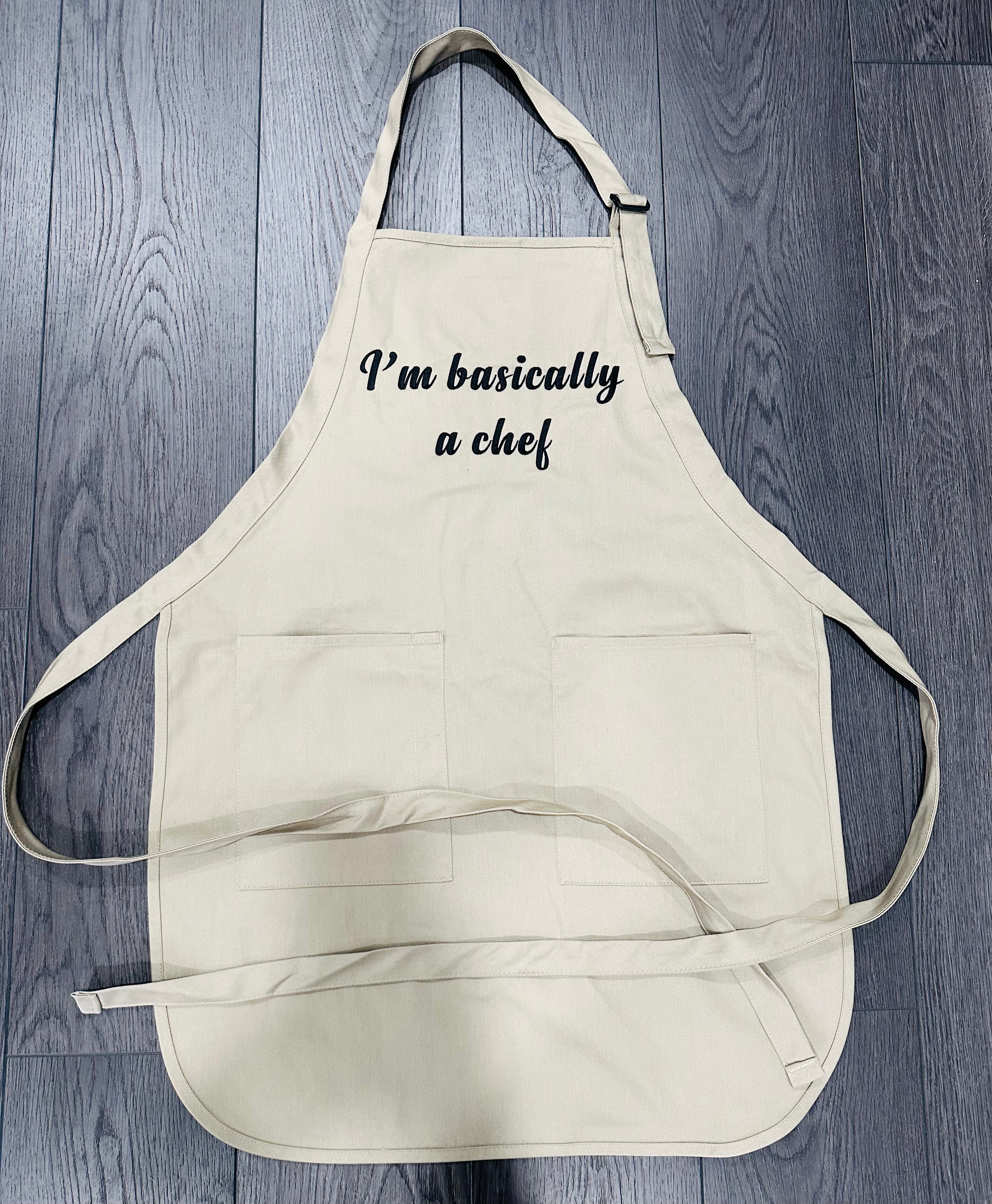 I’m Basically A Chef Apron