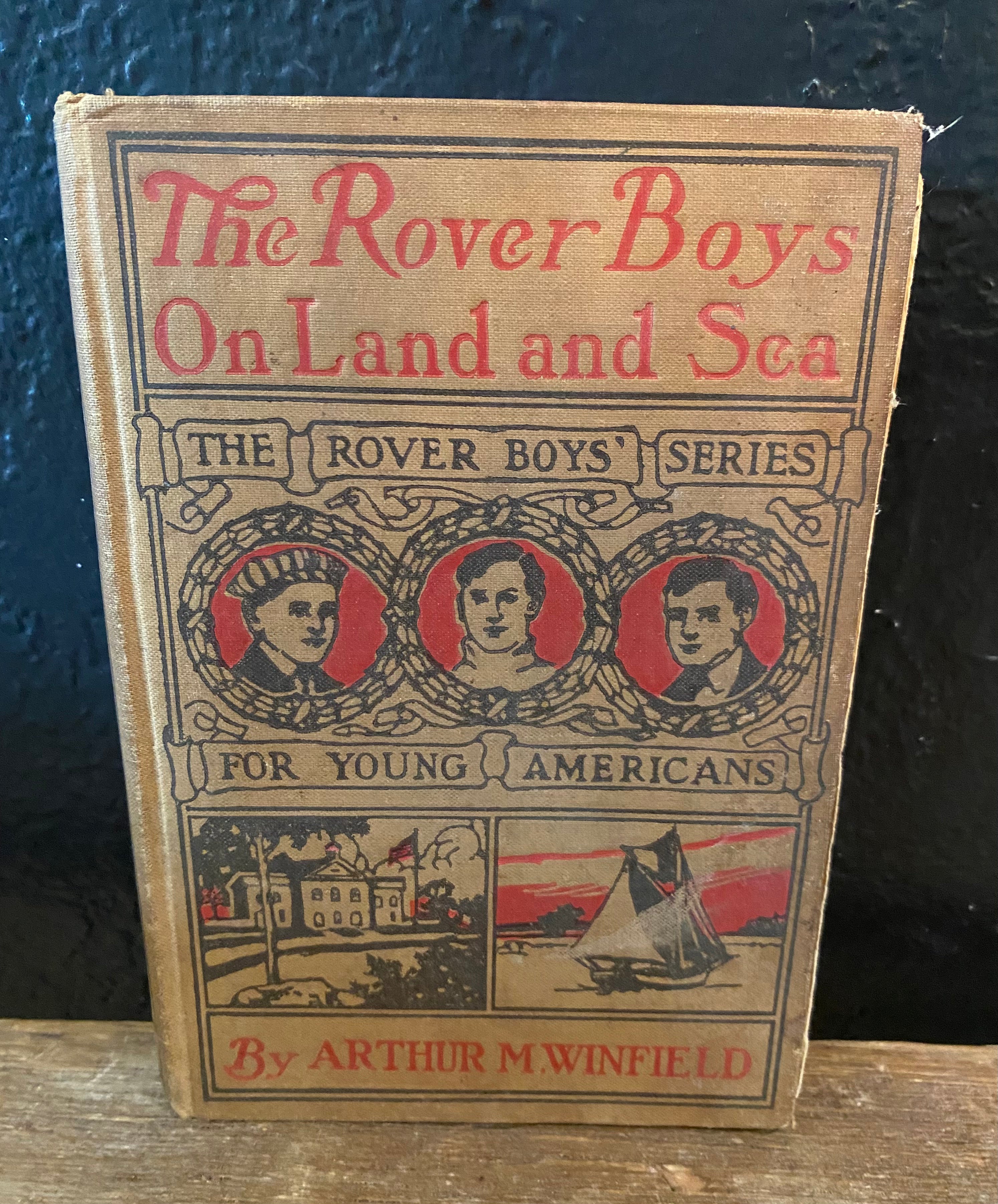 Antique Book | The Rover Boys On Land And Sea
