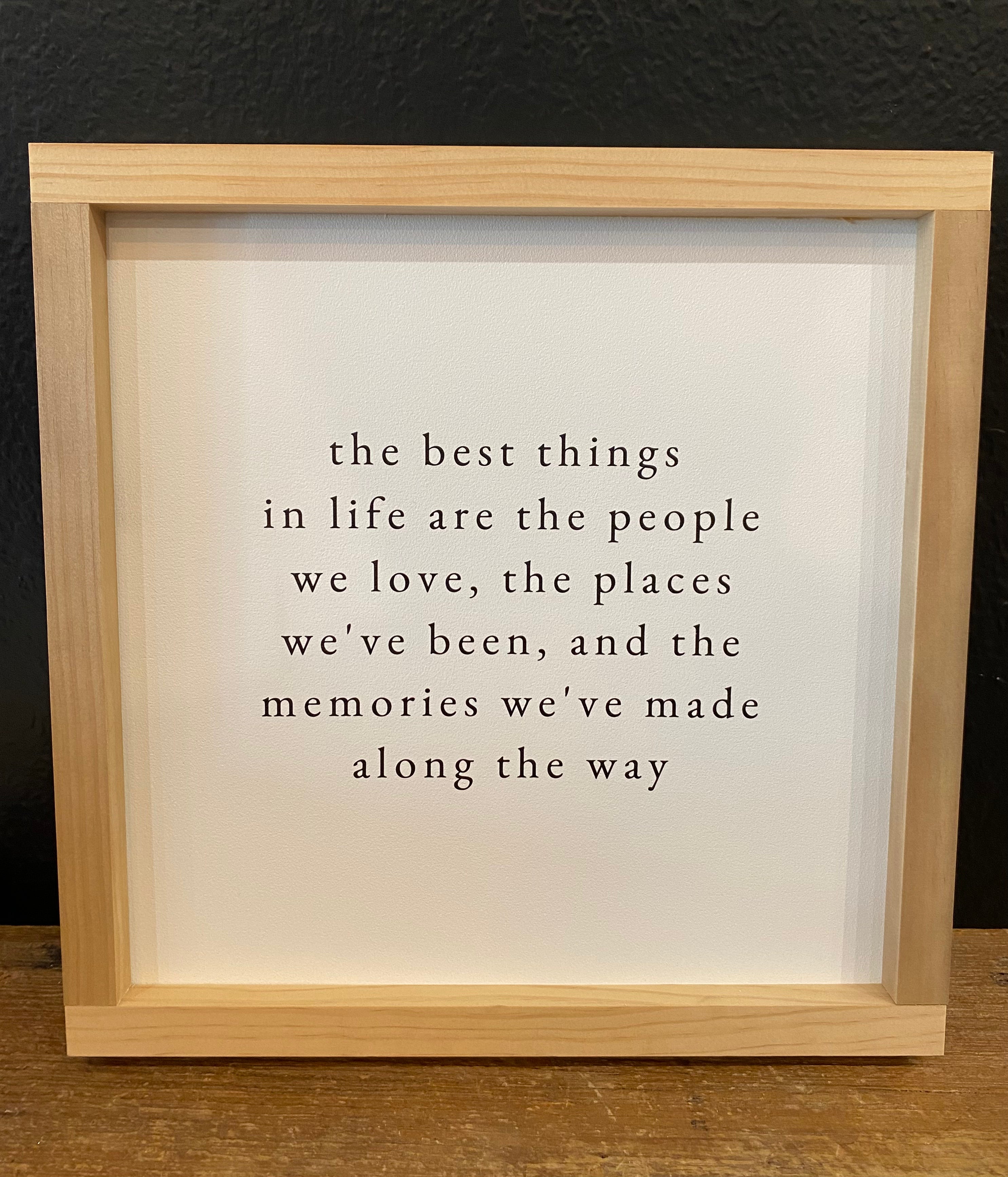The Best Things In Life Sign