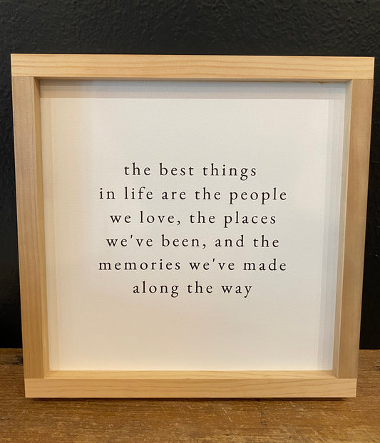 The Best Things In Life Sign