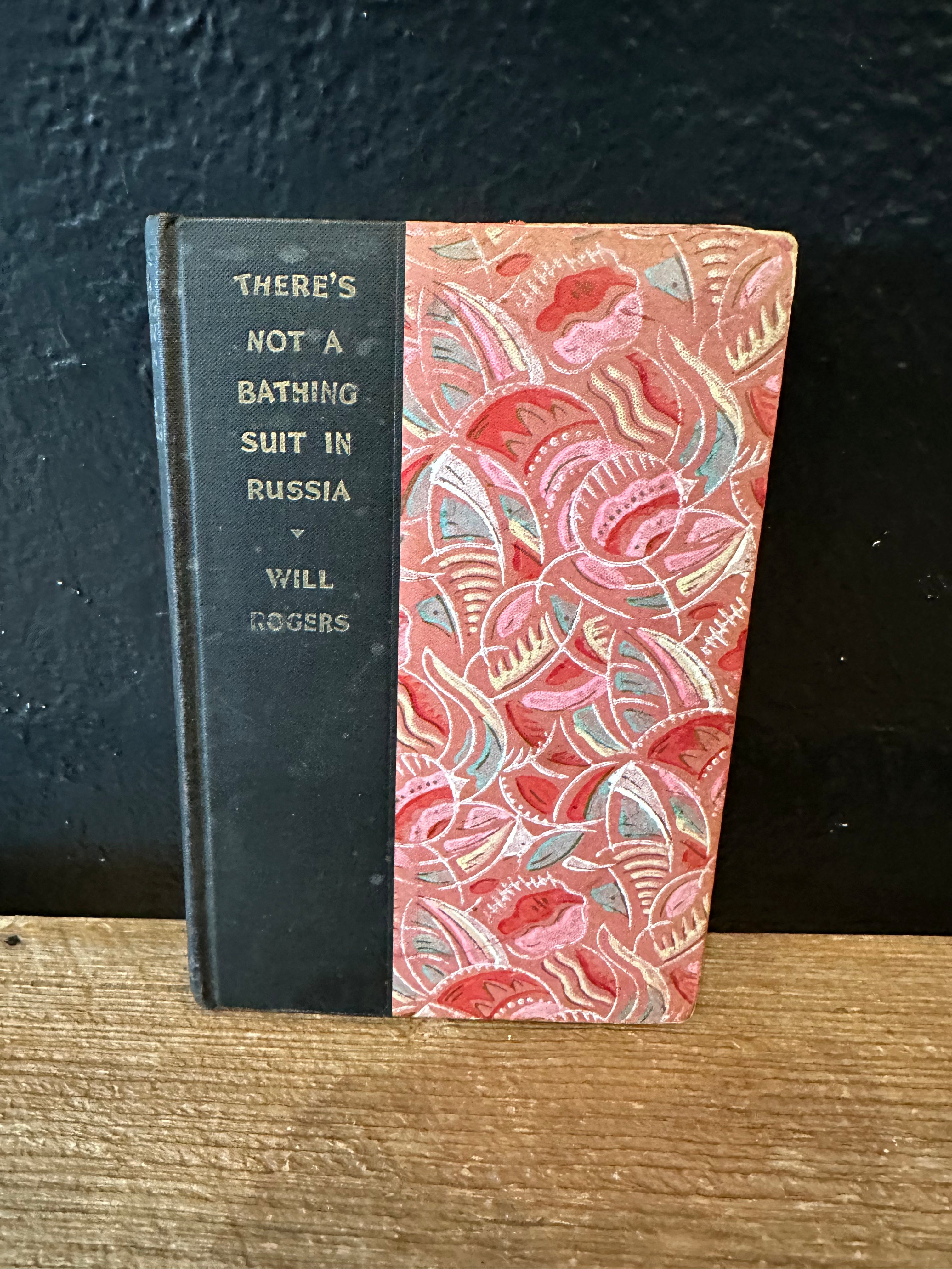 There’s Not A Bathing Suit in Russia Book by Will Rogers