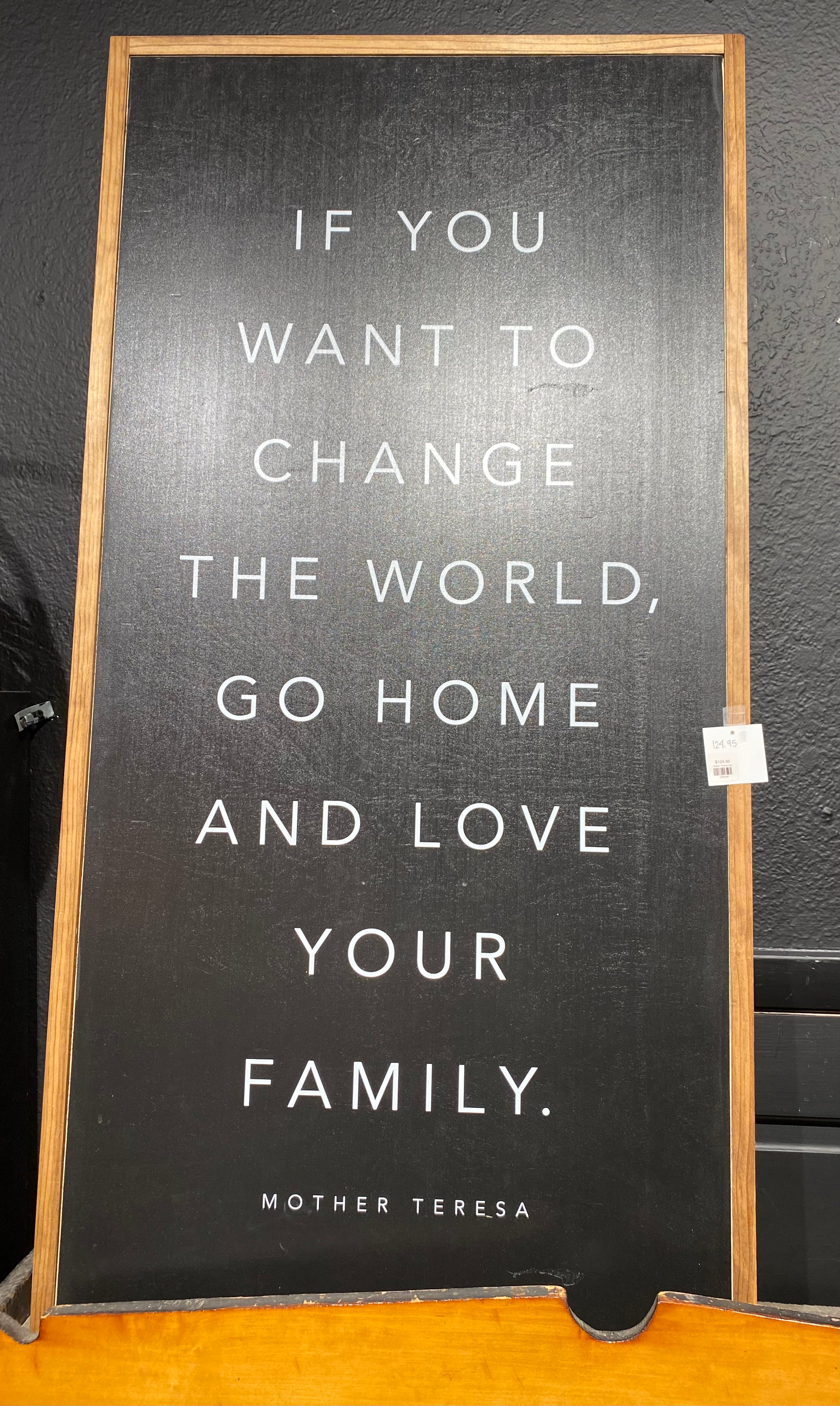 If You Want To Change The World Sign | 2’ x 4’