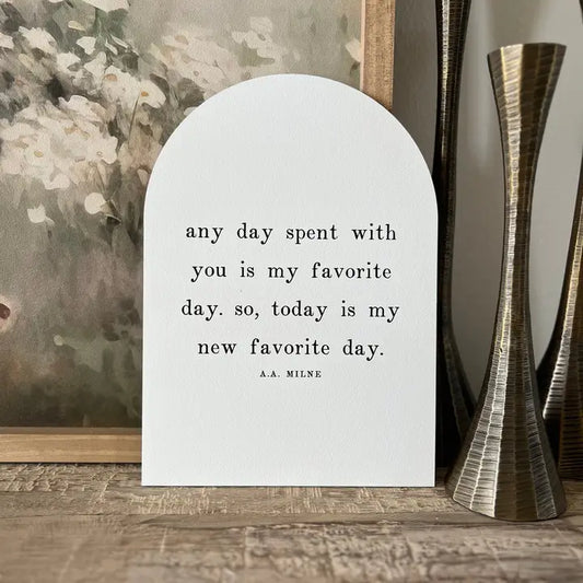 My New Favorite Day | Arch Sign