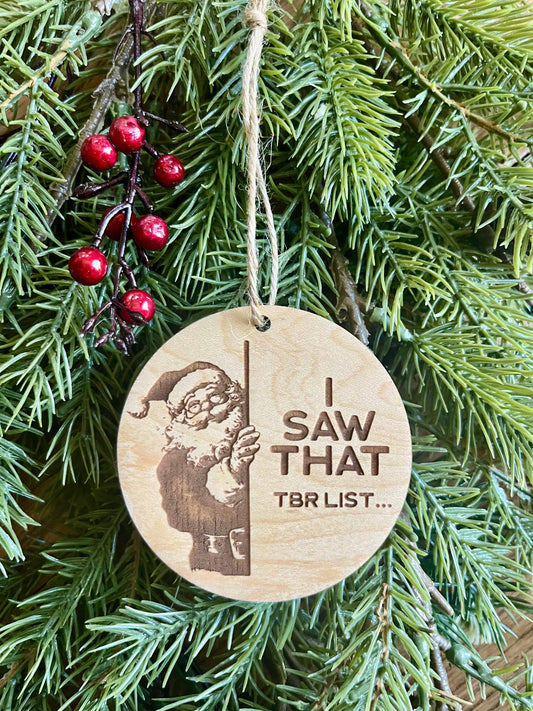 I Saw That TBR List Santa Ornament