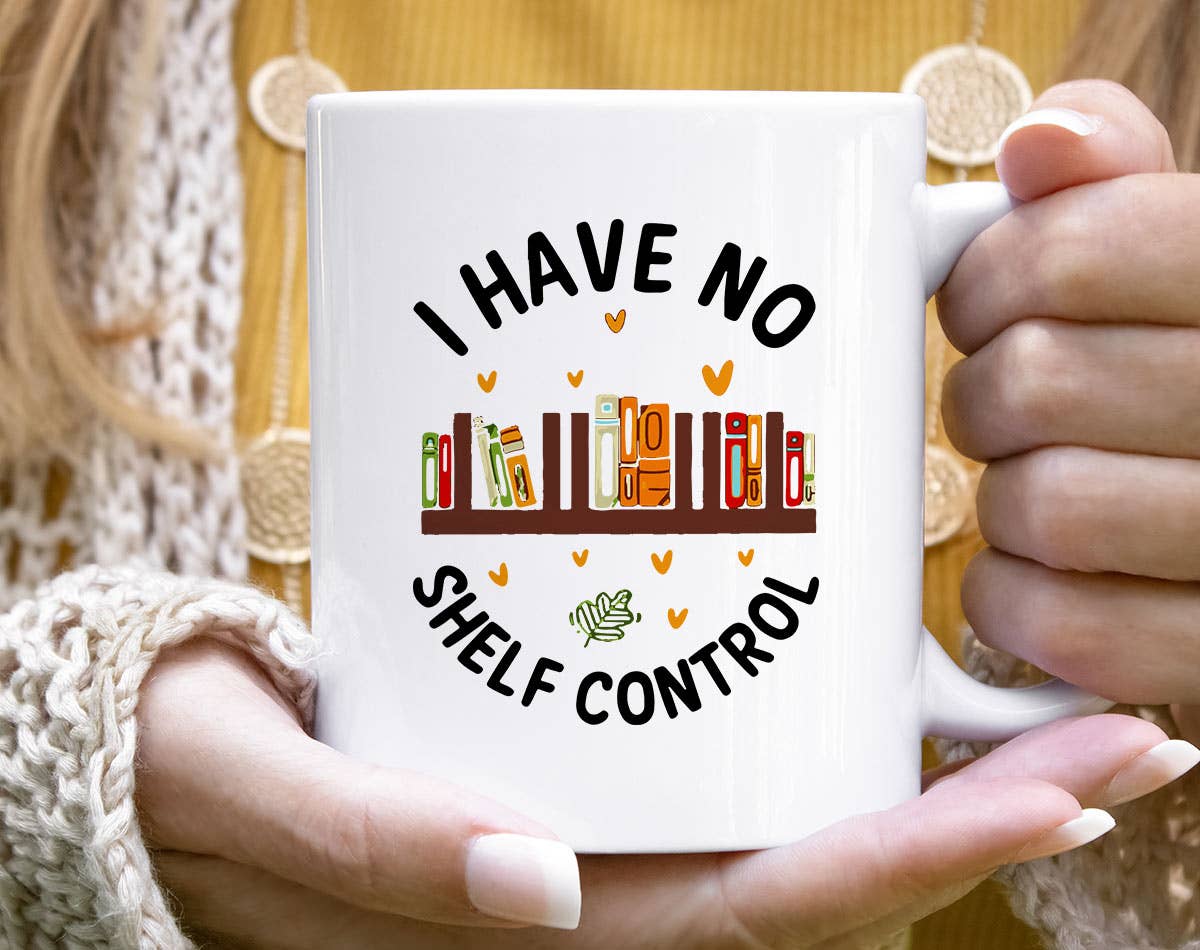 I Have No Shelf Control Coffee Mug