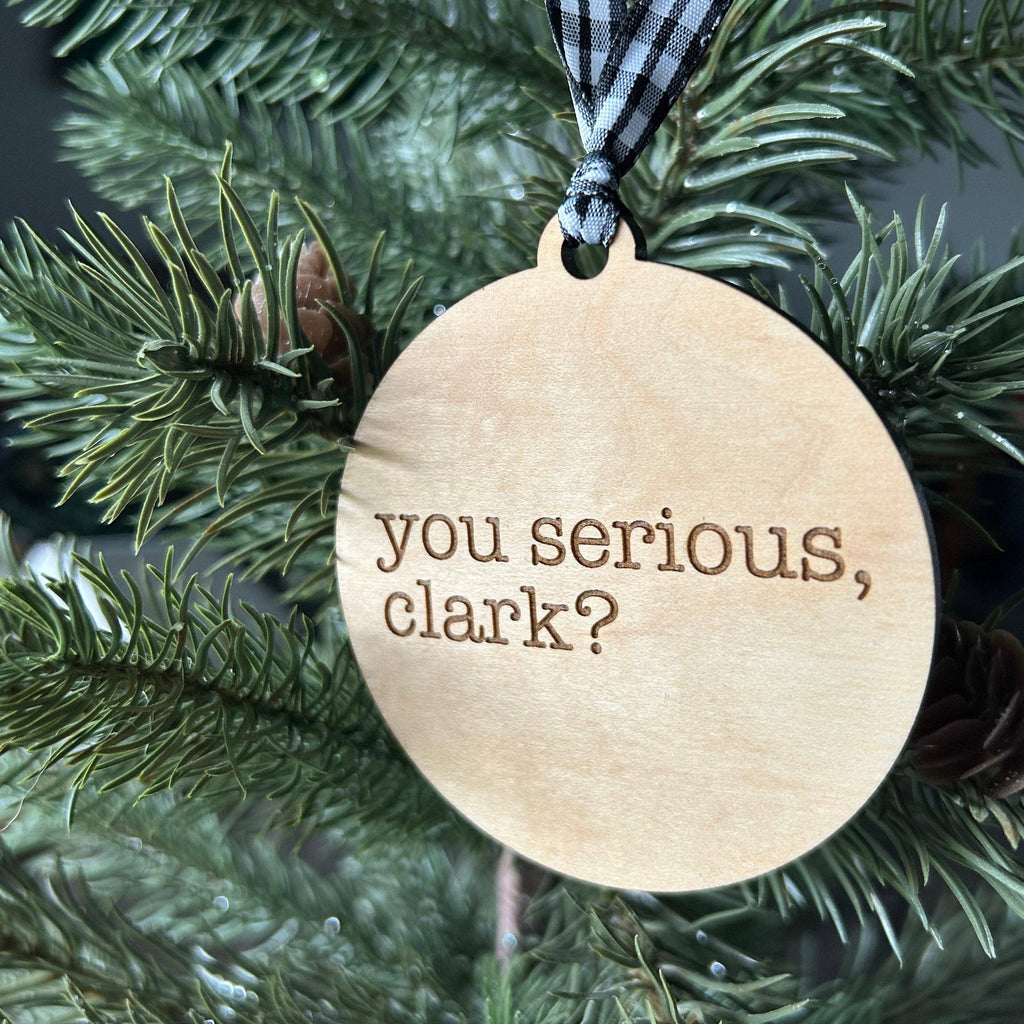 You serious, Clark? Ornament