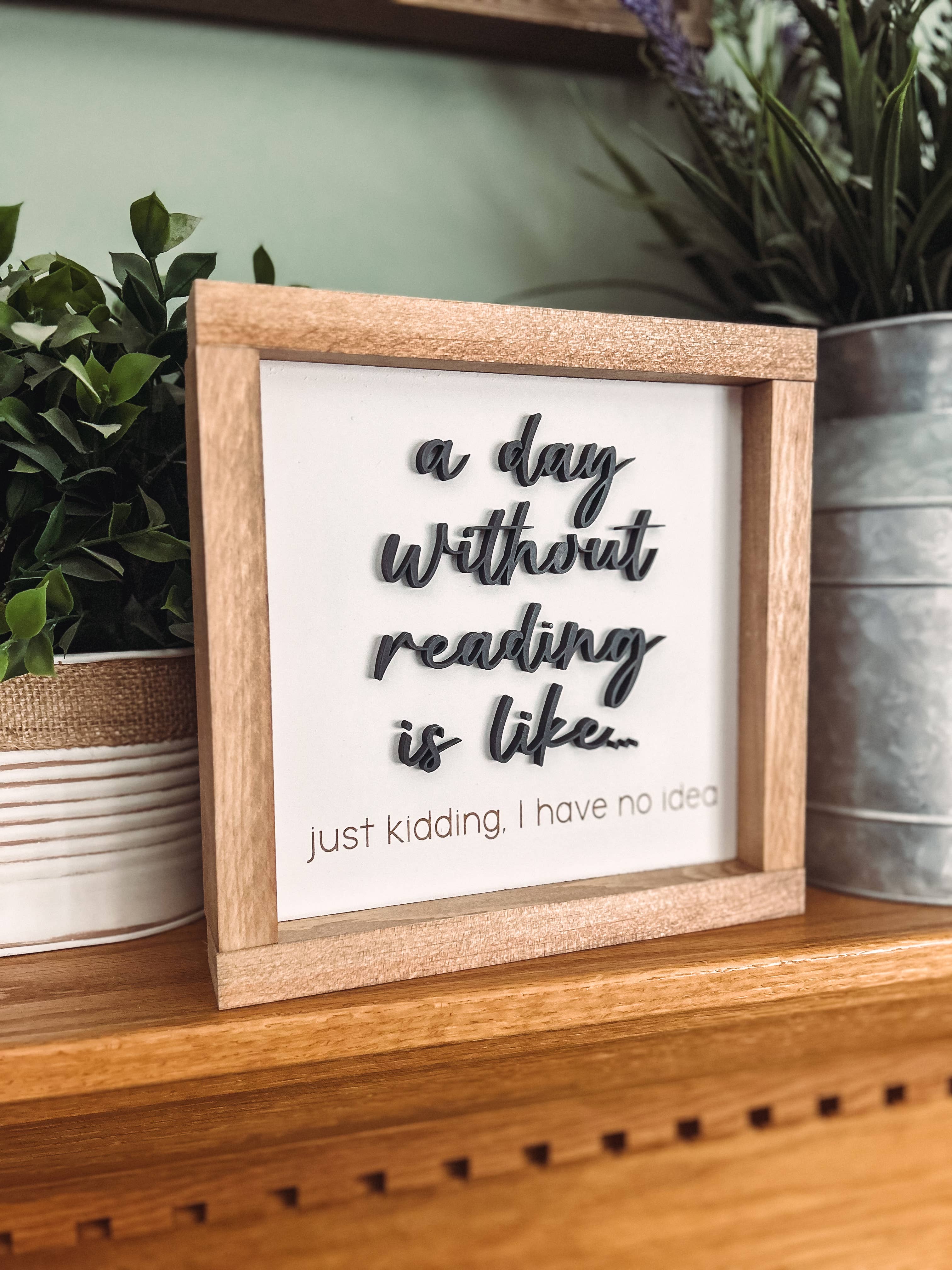 A Day Without Reading Sign