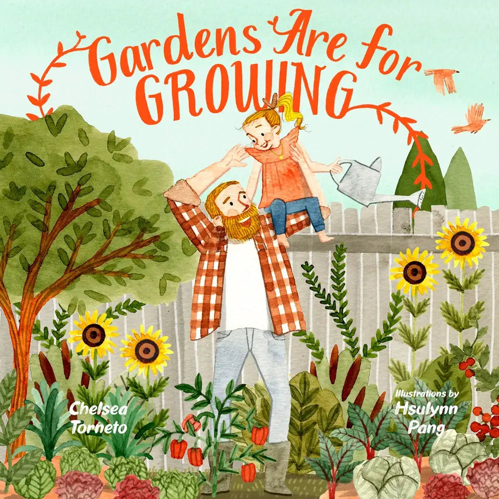 Gardens Are For Growing | Children's Book