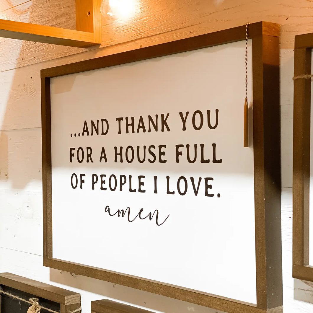 Thank You For a House Full... Handcrafted Sign
