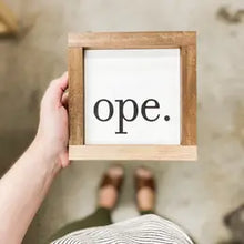 Load image into Gallery viewer, Ope Handcrafted Wood Sign