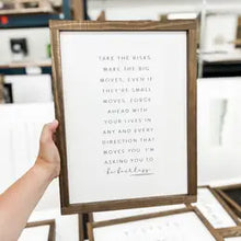 Load image into Gallery viewer, Take The Risks Handcrafted Sign