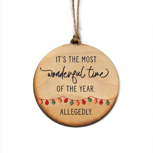 It's The Most Wonderful Time Of The Year, Allegedly Christmas Ornament