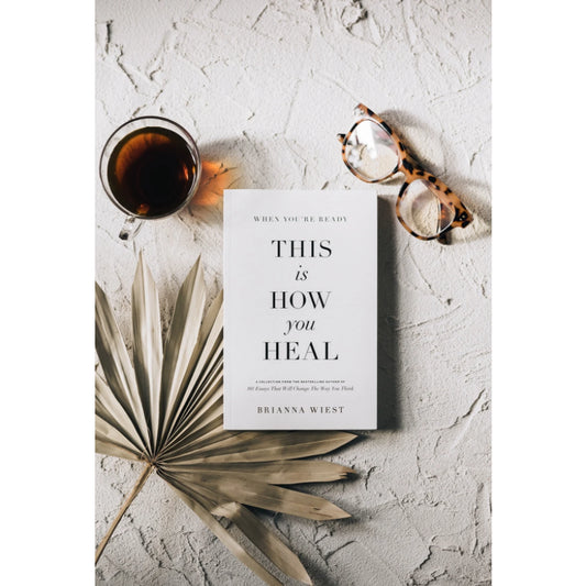 This Is How You Heal Book by Brianna Wiest