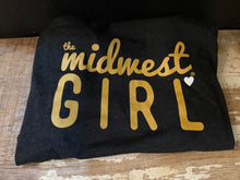Load image into Gallery viewer, Midwest Girl T-Shirt
