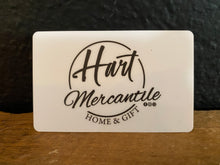 Load image into Gallery viewer, Hart Mercantile Gift Card