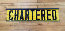 Load image into Gallery viewer, Vintage Chartered Bus Sign
